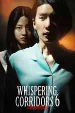 Film Whispering Corridors 6: The Humming (2021)