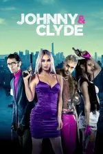 Film Johnny & Clyde (2023) ilk21 Sub Indo