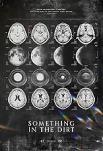 Film Something in the Dirt (2022) ilk21 Sub Indo