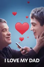 Film I Love My Dad (2022) ilk21 Sub Indo