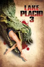 Film Lake Placid 3 (2010) ilk21 Sub Indo