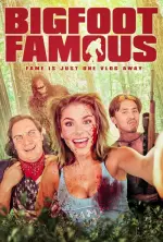 Film Bigfoot Famous (2021) ilk21 Sub Indo