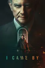 Film I Came By (2022) ilk21 Sub Indo