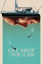 Film Get Away If You Can (2022) ilk21 Sub Indo