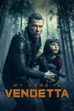 Film My Name Is Vendetta (2022) ilk21 Sub Indo