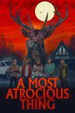 Film A Most Atrocious Thing (2024) ilk21 Sub Indo