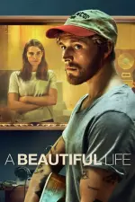Film A Beautiful Life (2023) ilk21 Sub Indo