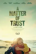 Film A Matter of Trust (2022) ilk21 Sub Indo