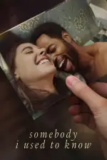 Film Somebody I Used to Know (2023) ilk21 Sub Indo