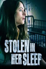 Film Stolen in Her Sleep (2022) ilk21 Sub Indo