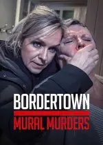Film Bordertown: The Mural Murders (2021)