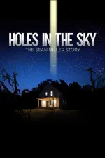 Film Holes in the Sky: The Sean Miller Story (2021) ilk21 Sub Indo
