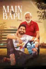 Film Main Te Bapu (2022) ilk21 Sub Indo