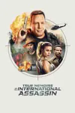 Film True Memoirs of an International Assassin (2016) ilk21 Sub Indo