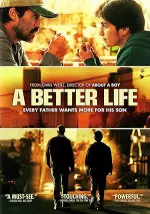 Film A Better Life (2011) ilk21 Sub Indo