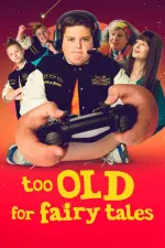 Film Too Old for Fairy Tales (2022) ilk21 Sub Indo