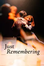 Film Just Remembering (2021) ilk21 Sub Indo