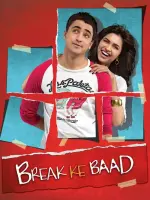 Film Break Ke Baad (2010) ilk21 Sub Indo