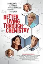 Film Better Living Through Chemistry (2014) ilk21 Sub Indo