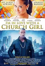 I’m in Love with a Church Girl (2013)