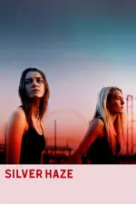 Film Silver Haze (2023) ilk21 Sub Indo