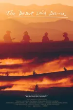 Film The Desert Said Dance (2021)