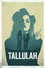 Film Tallulah (2016) ilk21 Sub Indo
