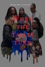 Film When the Tables Turn (2021)