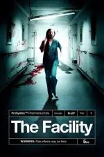 Film The Facility (2019) ilk21 Sub Indo