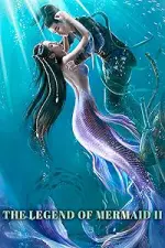 Film The Legend of Mermaid 2 (2021) ilk21 Sub Indo