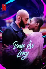 Film Been So Long (2018) ilk21 Sub Indo