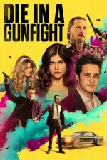 Film Die in a Gunfight (2021) ilk21 Sub Indo