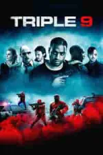 Film Triple 9 (2016) ilk21 Sub Indo
