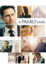 Film A Family Man (2016) ilk21 Sub Indo