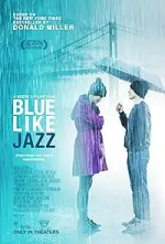 Film Blue Like Jazz (2012) ilk21 Sub Indo