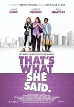Film That,s What She Said (2012) ilk21 Sub Indo