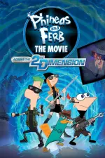 Film Phineas and Ferb the Movie: Across the 2nd Dimension (2011) ilk21 Sub Indo