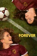 Film Forever (2023) ilk21 Sub Indo