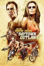 Film The Baytown Outlaws (2012) ilk21 Sub Indo