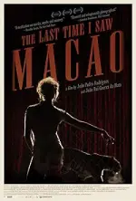 Film The Last Time I Saw Macao (2012) ilk21 Sub Indo