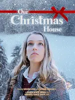 Film Our Christmas House (2024) ilk21 Sub Indo