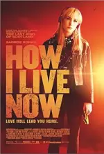 Film How I Live Now (2013) ilk21 Sub Indo