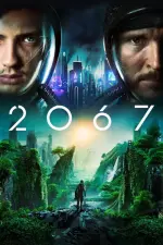 Film 2067 (2020) ilk21 Sub Indo