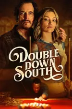 Film Double Down South (2022) ilk21 Sub Indo