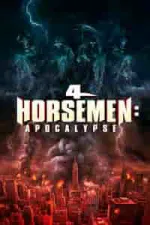 Film 4 Horsemen: Apocalypse (2022) ilk21 Sub Indo