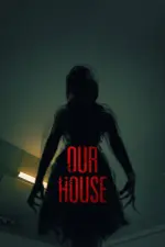Film Our House (2018) ilk21 Sub Indo