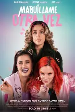 Film Maquíllame Otra Vez (2023) ilk21 Sub Indo