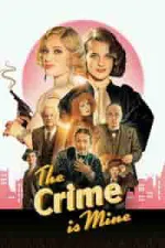 Film The Crime Is Mine (2023) ilk21 Sub Indo
