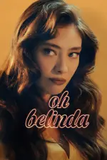 Film Oh Belinda (2023) ilk21 Sub Indo