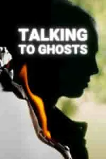Film Talking to Ghosts (2023) ilk21 Sub Indo
